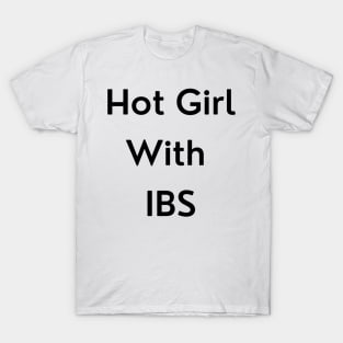 Hot Girl with IBS T-Shirt